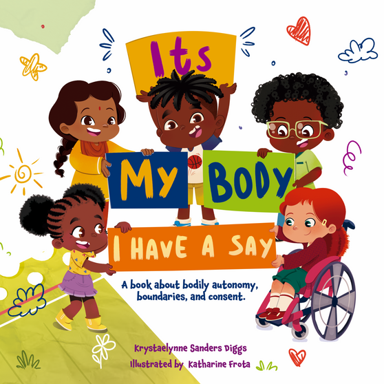 It's My Body: I Have a Say