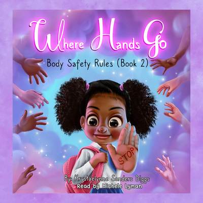 Where Hands Go: Body Safety Rules Audiobook