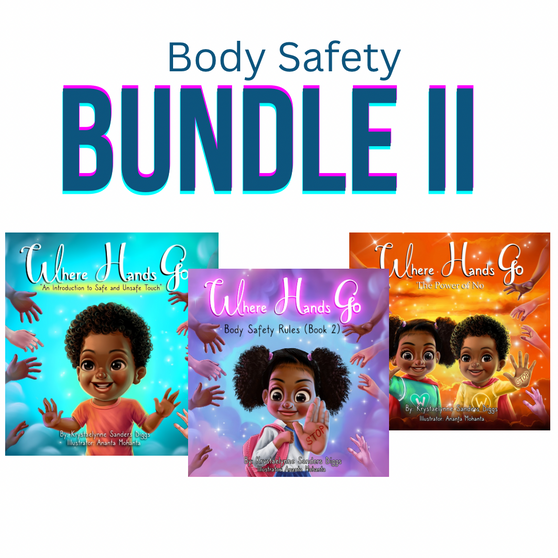 Body Safety Bundle II: Three Book Set - Author Krystaelynne Sanders Diggs [Body Safety]