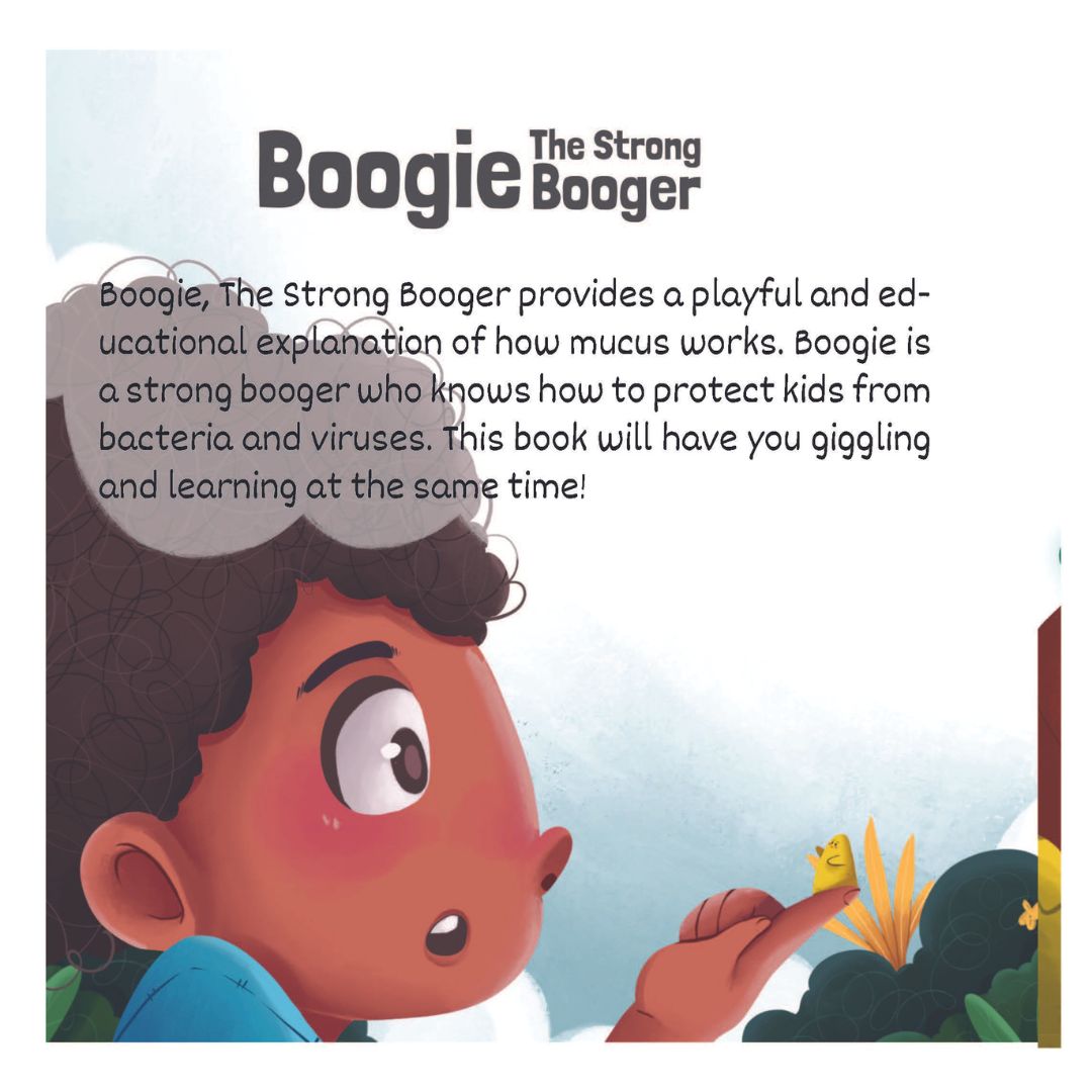 Boogie: The Strong Booger - A Playful Children's Book About How Mucus Works