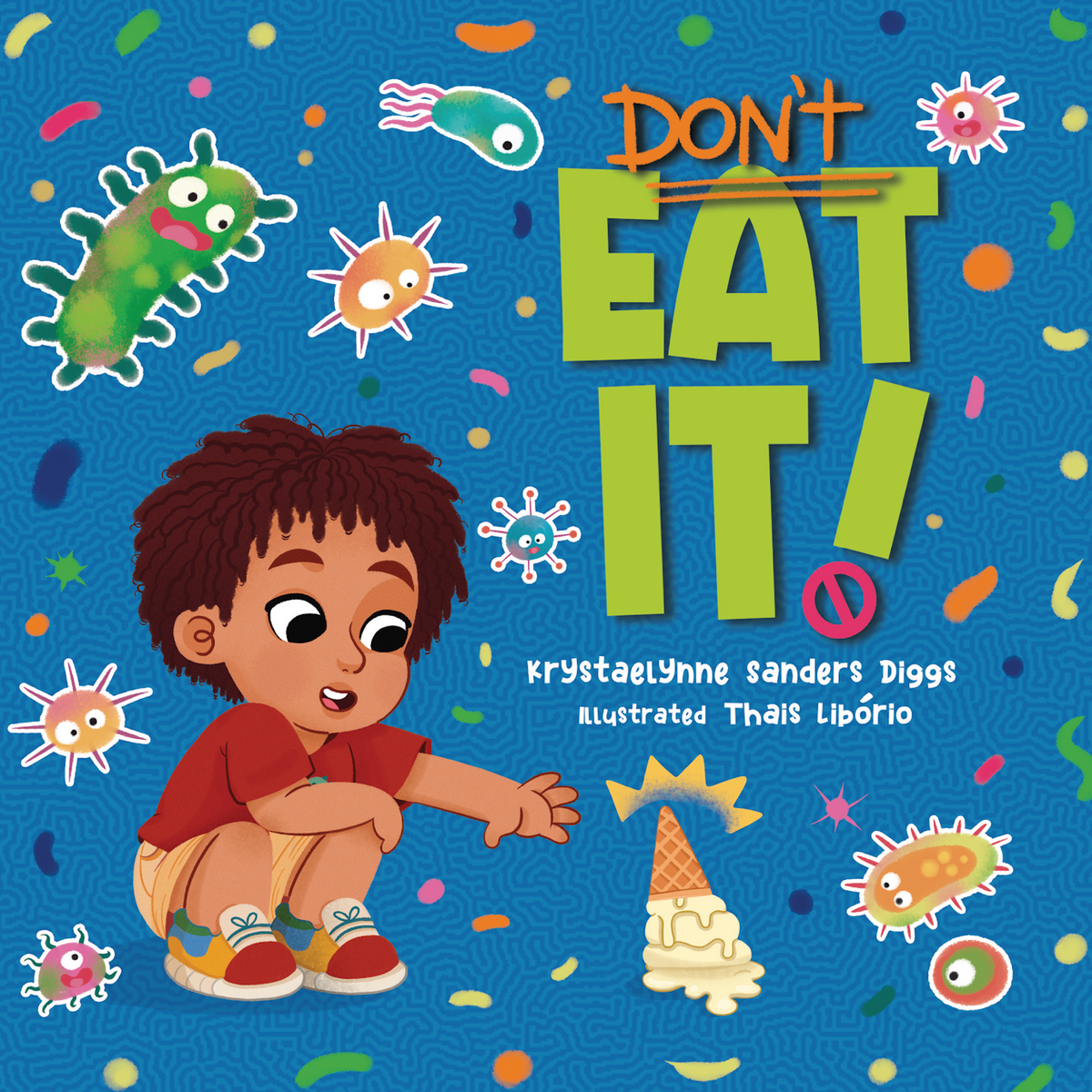 Don't Eat It - Author Krystaelynne Sanders Diggs [Body Safety]