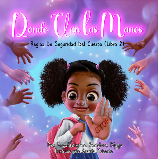 Donde Van Las Manos - Reglas De Seguridad Del Cuerpo (Libro 2) - Author Krystaelynne Sanders Diggs [Body Safety]