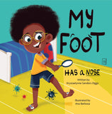 My Foot Has a Nose - Author Krystaelynne Sanders Diggs [Body Safety]