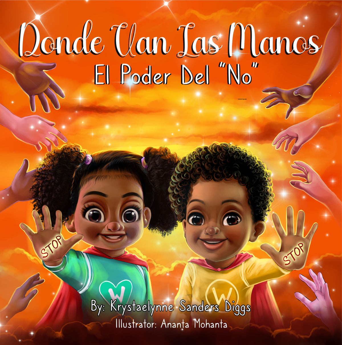 Donde Van Las Manos - El Poder Del "No" - Author Krystaelynne Sanders Diggs [Body Safety]