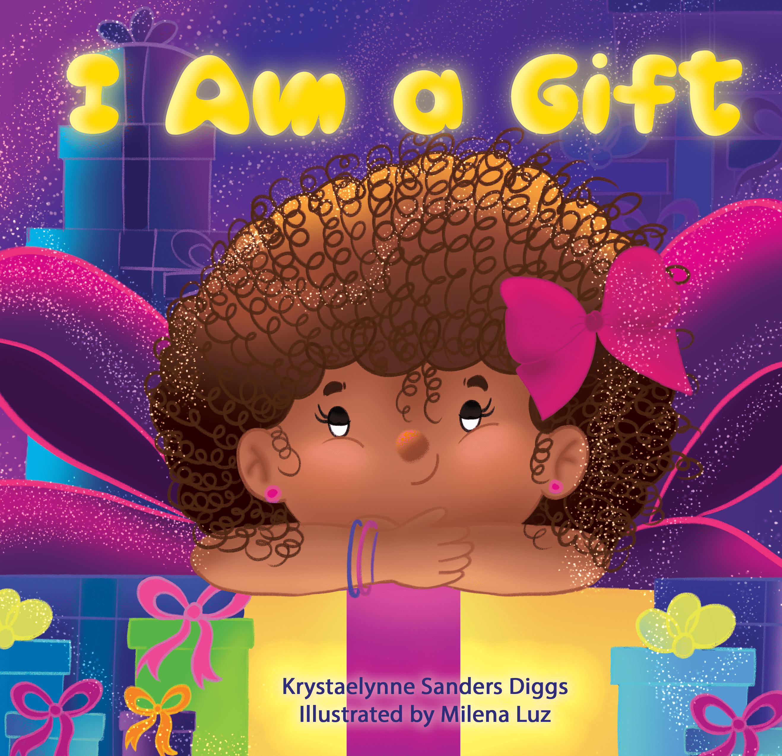 I Am a Gift  Author Krystaelynne Sanders DiggsI Am a Gift
