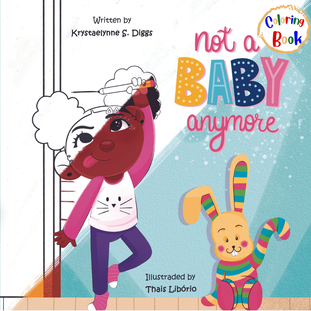 Not A Baby Anymore (Coloring Book) - Author Krystaelynne Sanders Diggs [Body Safety]