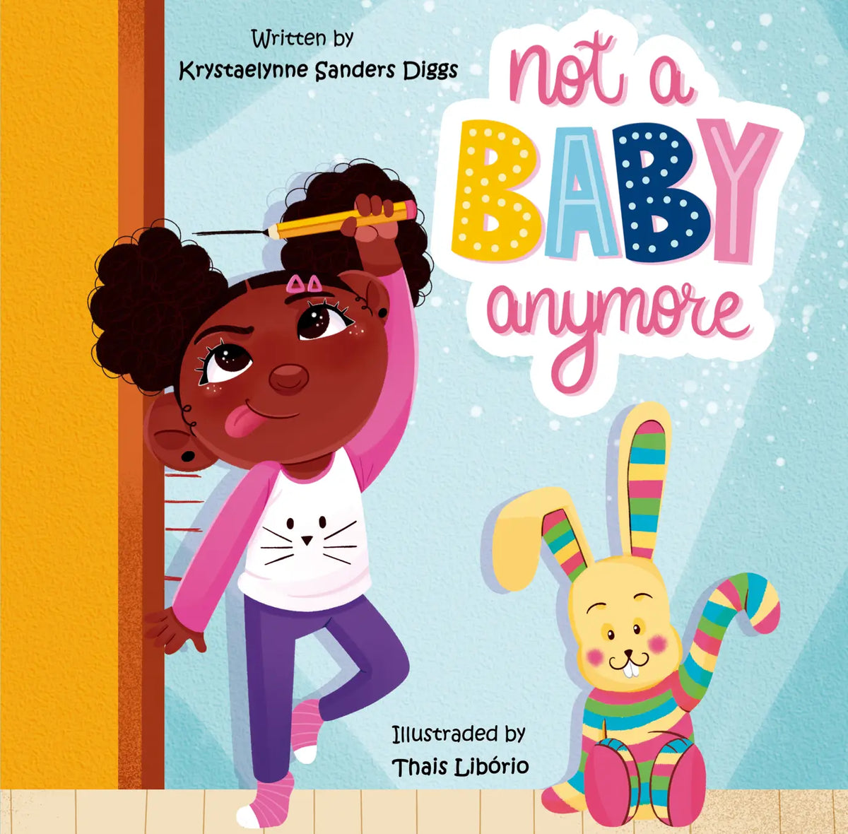 Not A Baby Anymore - Author Krystaelynne Sanders Diggs