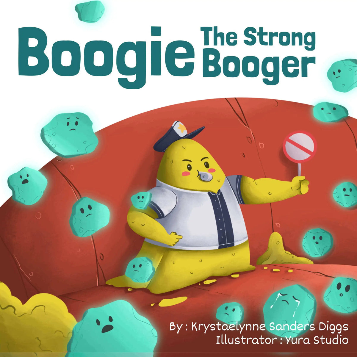 Boogie: The Strong Booger - Author Krystaelynne Sanders Diggs