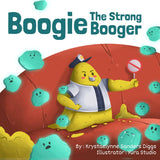 Boogie: The Strong Booger (EBook) - Author Krystaelynne Sanders Diggs