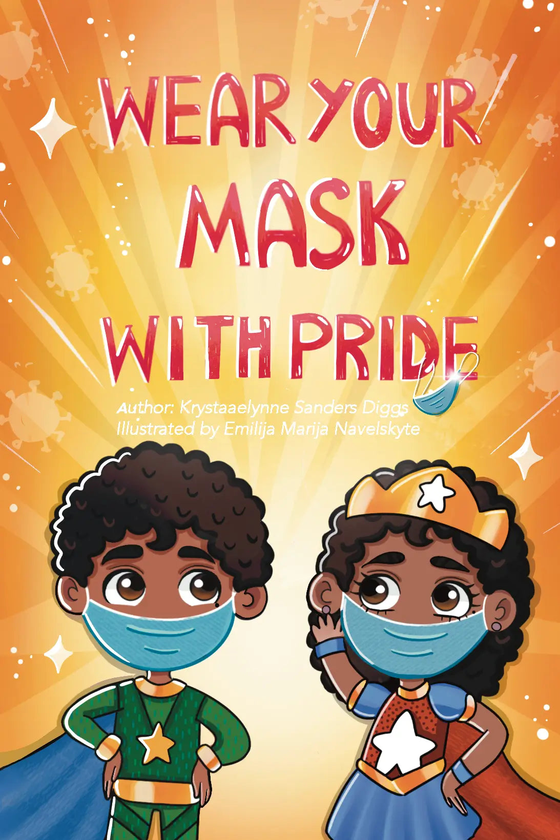 Wear Your Mask With Pride (EBook) - Author Krystaelynne Sanders Diggs