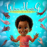Where Hands Go: Boy - Author Krystaelynne Sanders Diggs