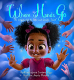 Where Hands Go (EBook) - Author Krystaelynne Sanders Diggs