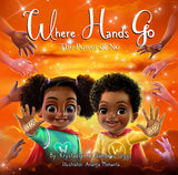 Where Hands Go: The Power of No - Author Krystaelynne Sanders Diggs [Body Safety]